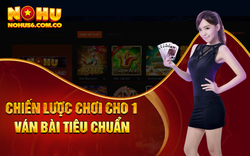Ngũ Linh Blackjack - Game Bài Hót Hòn Họt Tại Nohu56 3 Chiến lược chơi cho 1 ván bài tiêu chuẩn