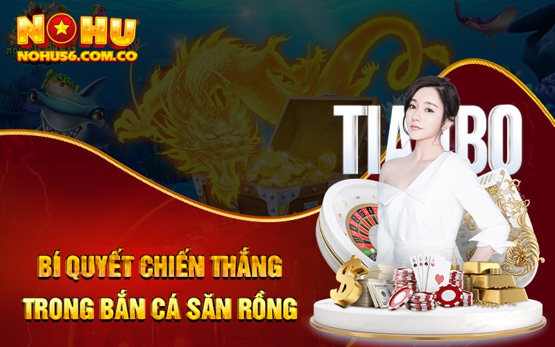 Bắn Cá Săn Rồng Vàng - Săn Thưởng Khủng Hàng Nghìn Quà Tặng 3 Bí quyết chiến thắng trong Bắn Cá Săn Rồng Vàng